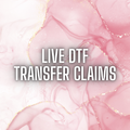 LIVE DTF Transfer Claims