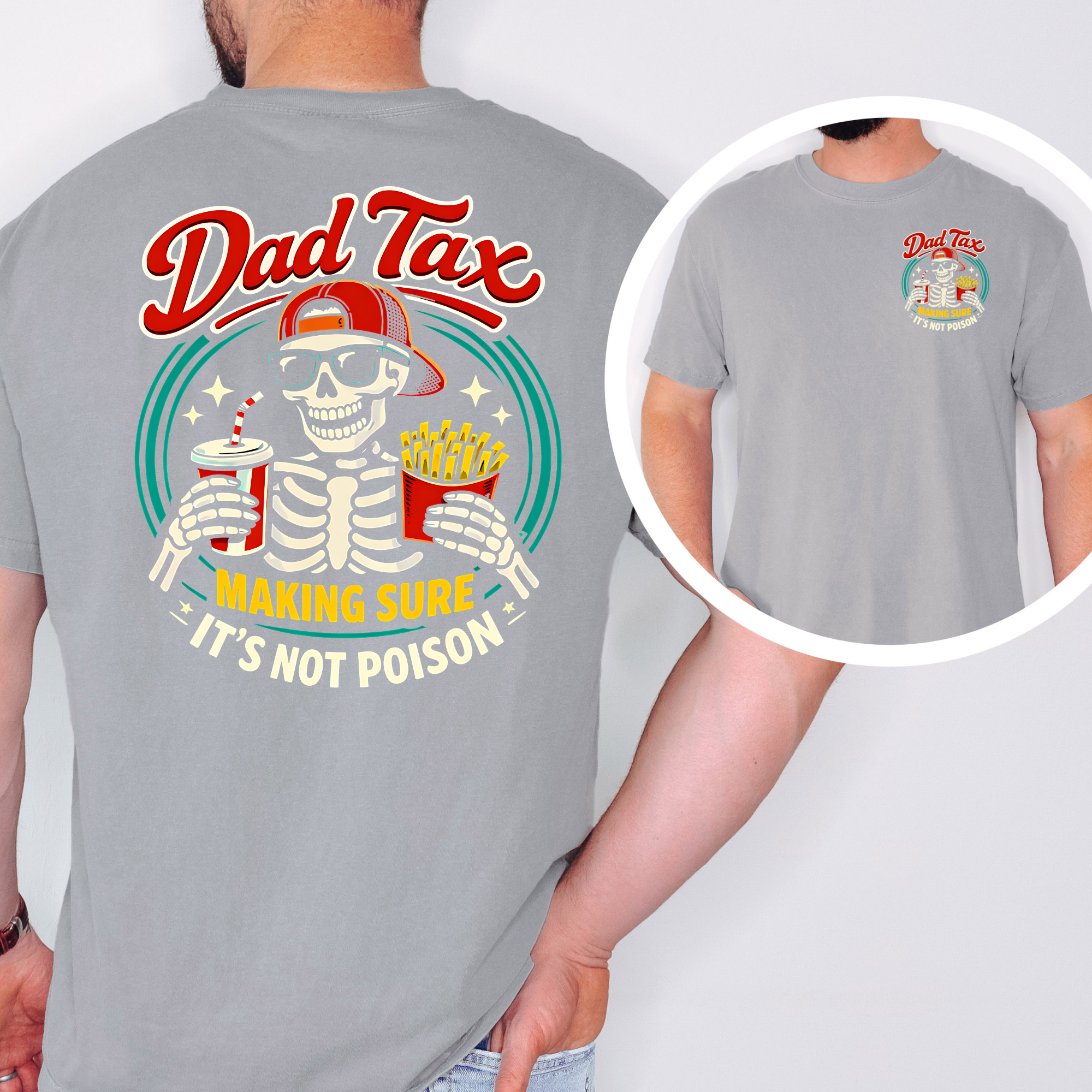 Comfort Colors: Dad Tax - Making Sure It's Not Poison T-Shirt