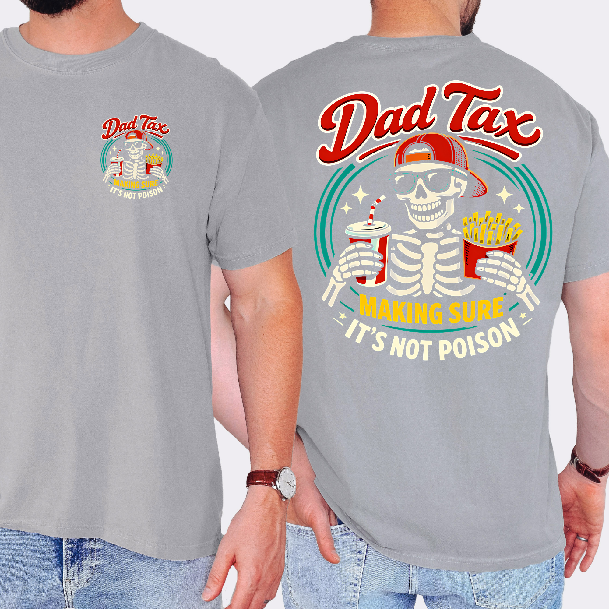 Comfort Colors: Dad Tax - Making Sure It's Not Poison T-Shirt