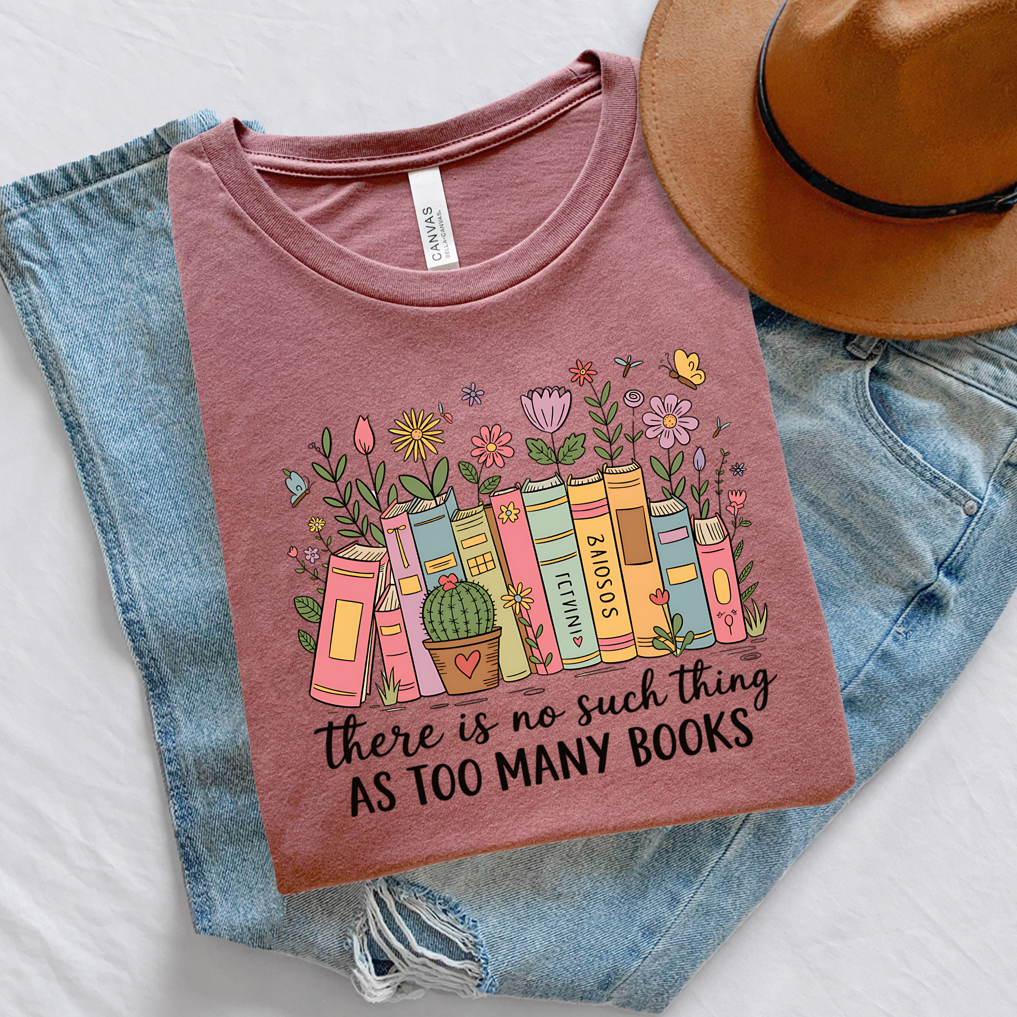 Bella+Canvas: There's No Such Thing As Too Many Books T-Shirt